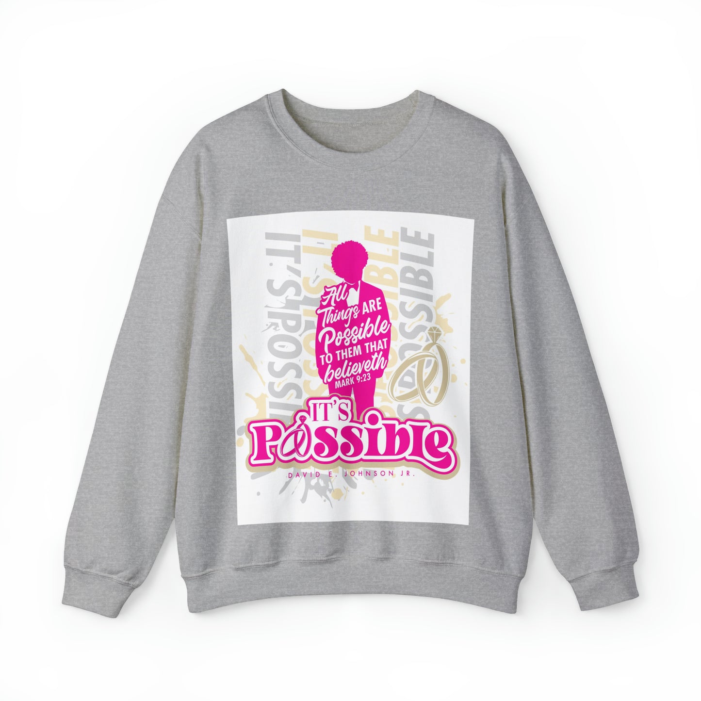 "It's Possible" Single Unisex Heavy Blend™ Crewneck Sweatshirt (Pink)
