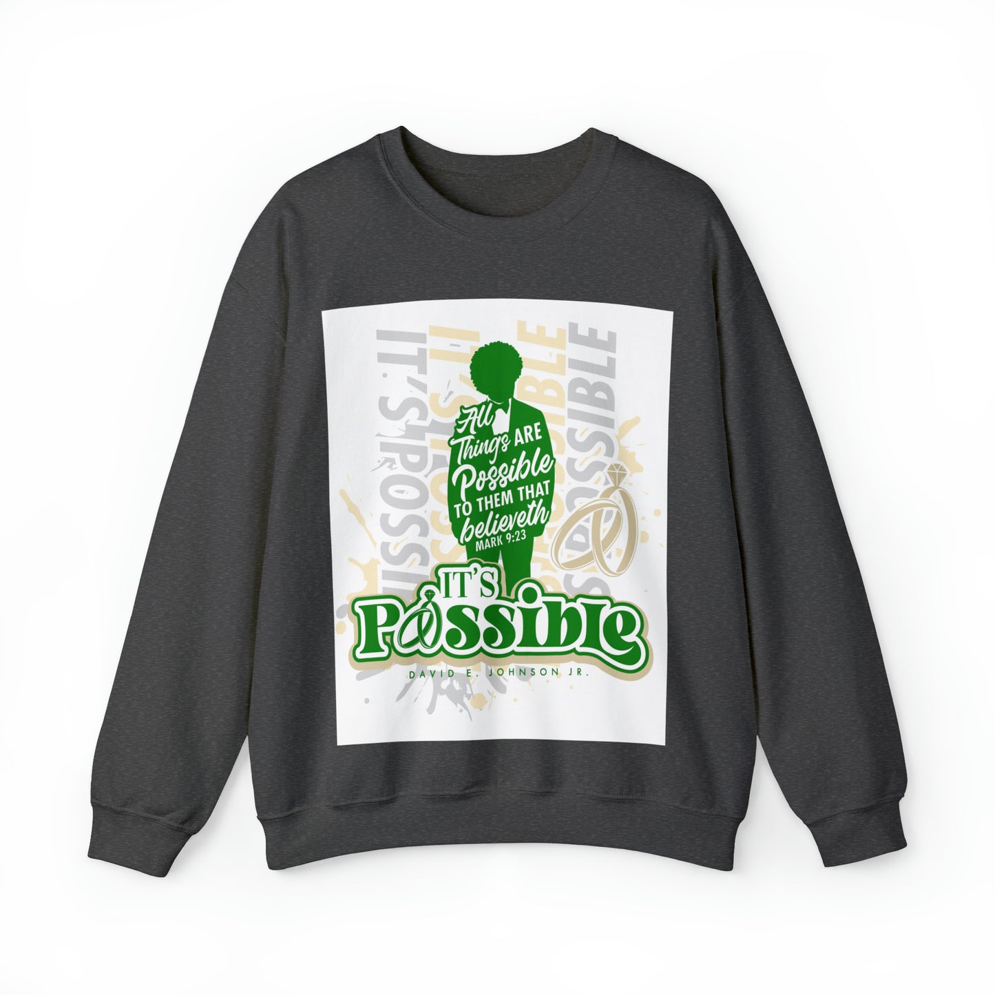 "It's Possible" Single Unisex Heavy Blend™ Crewneck Sweatshirt (Green)