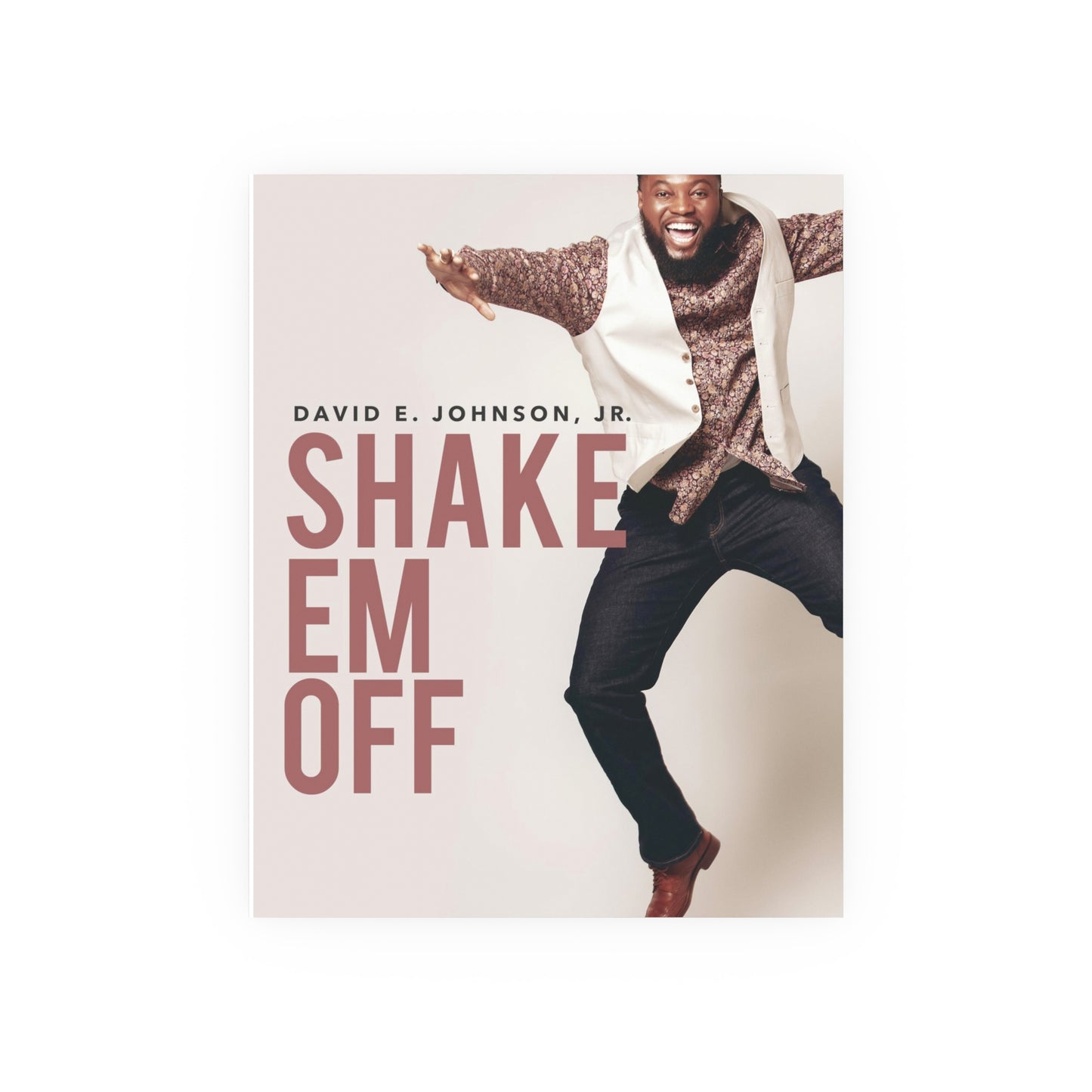 Shake Em Off Poster (5x7) or (16x20)