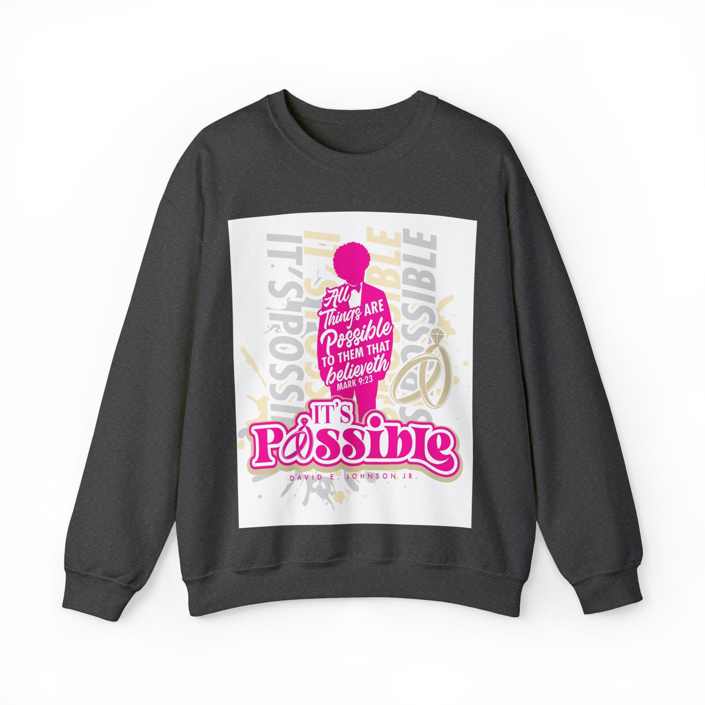 "It's Possible" Single Unisex Heavy Blend™ Crewneck Sweatshirt (Pink)